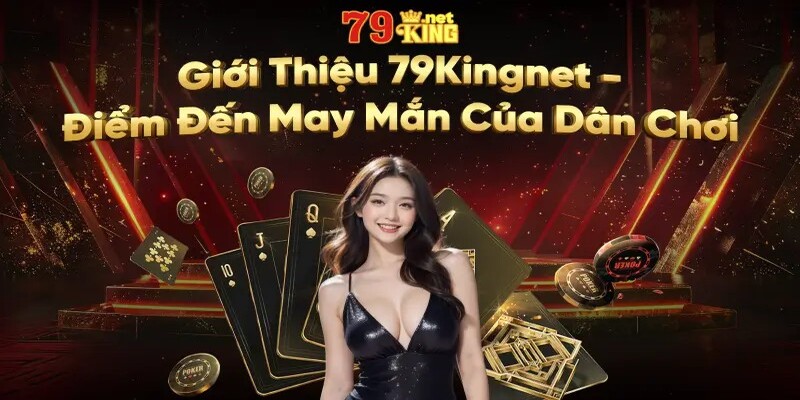 Giới thiệu 79King net
