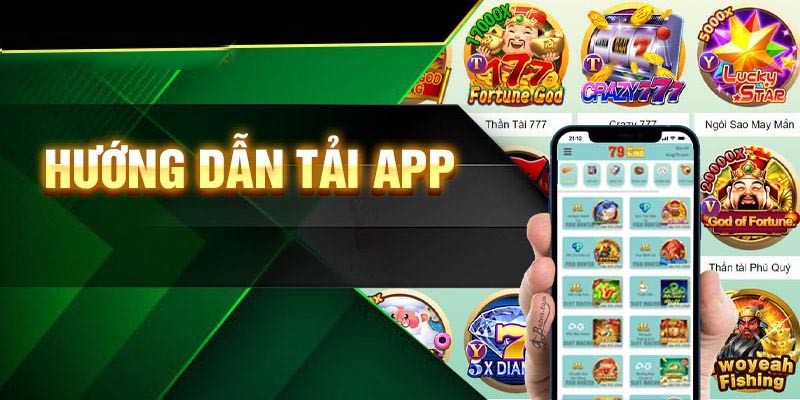 Hướng dẫn chi tiết tải app
