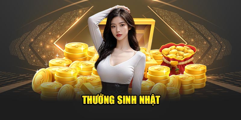 Thưởng sinh nhật
